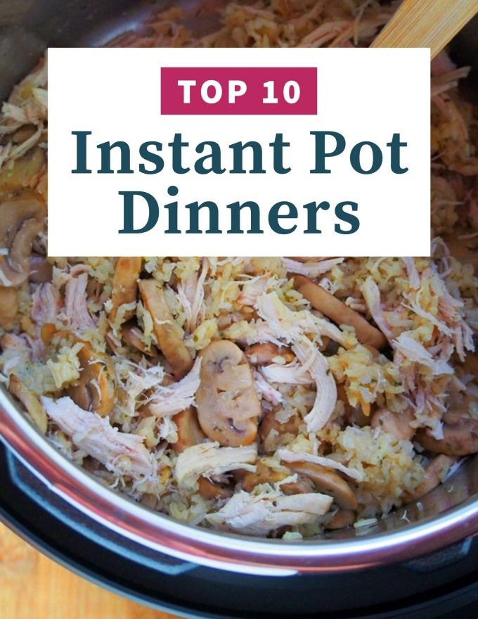 Top 10 Instant Pot Dinners